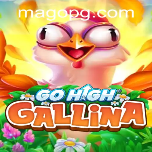 Desvendando o Fascinante Mundo de GoHighGallina: Um Jogo Estratégico Único